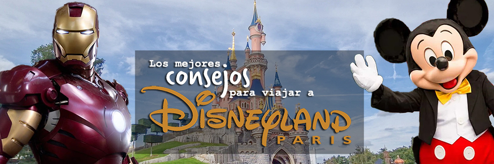 GUÍA Los mejores consejos para visitar Disneyland París Viajera Cinéfila