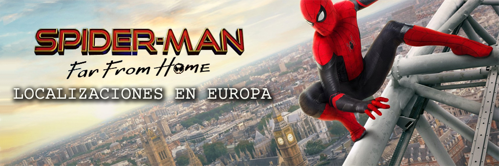 Spider-Man Lejos de Casa: Guía de localizaciones en Europa - Viajera  Cinéfila