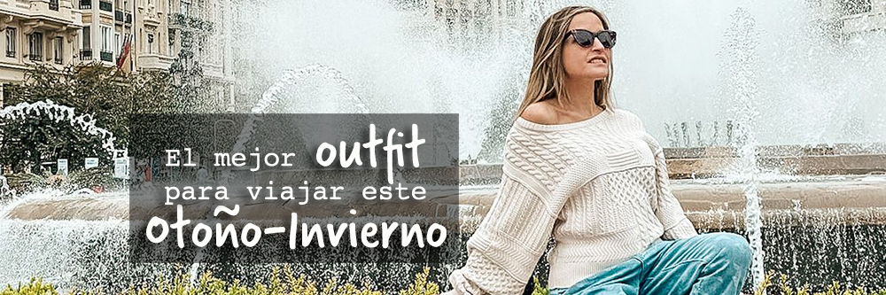 El mejor outfit para viajar con estilo este Otoño-Invierno - Viajera  Cinéfila